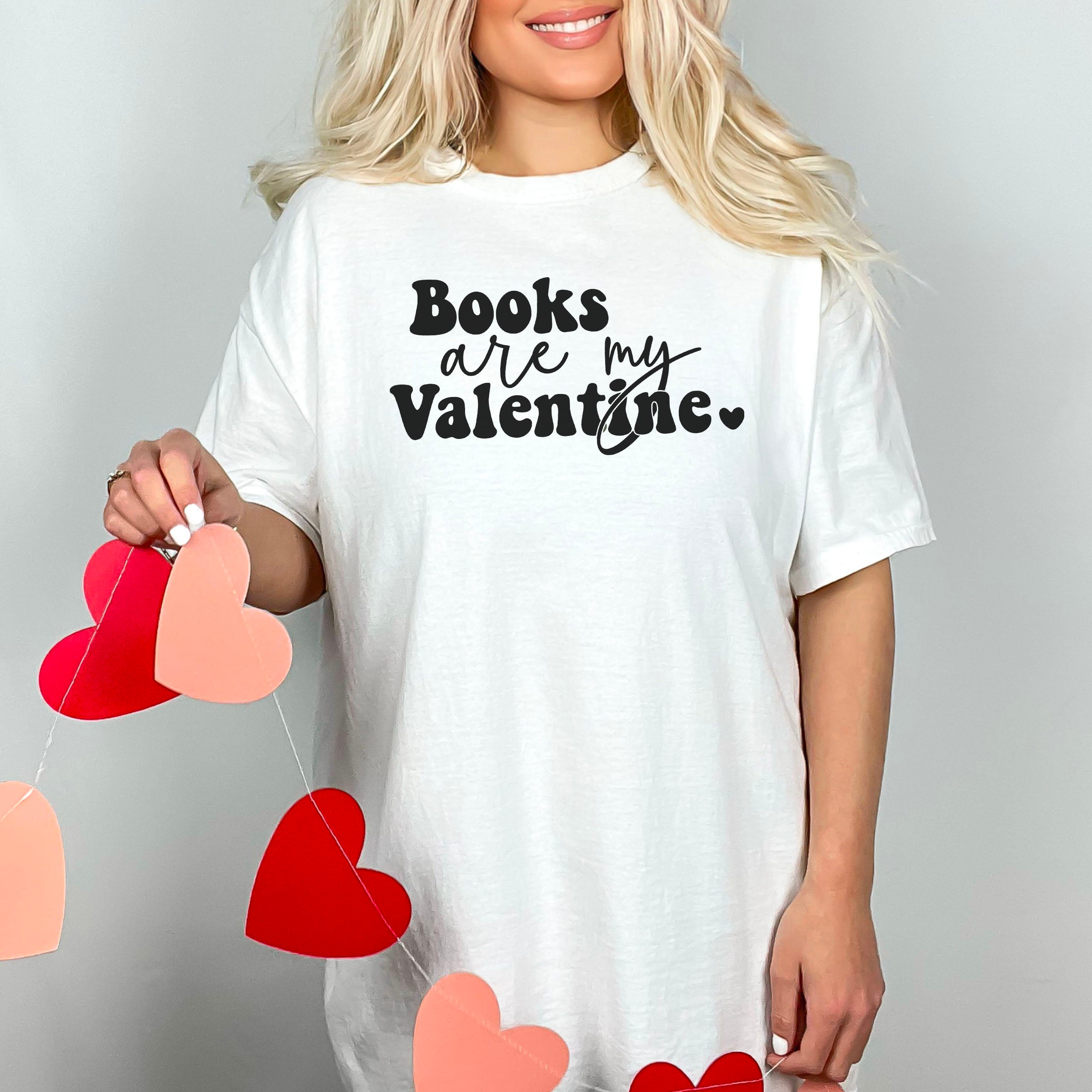 detail Krydderi privatliv Books Are My Valentine Premium T-Shirt – Natalia's Design Studio